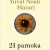 21 pamoka XXI amžiui. Yuval Noah Harari